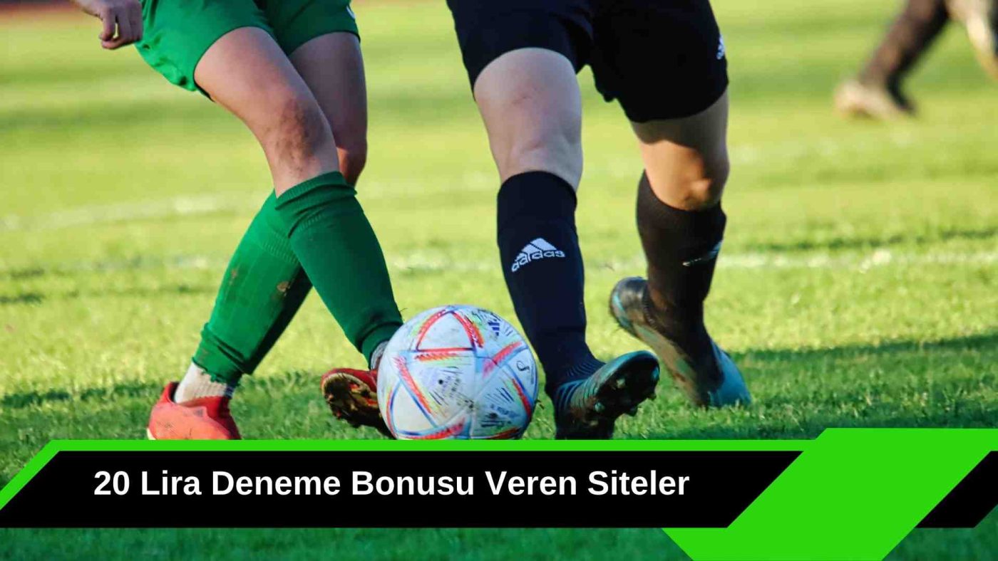 20 Lira Deneme Bonusu Veren Siteler