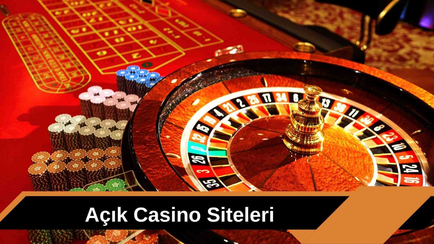 Açık Casino Siteleri