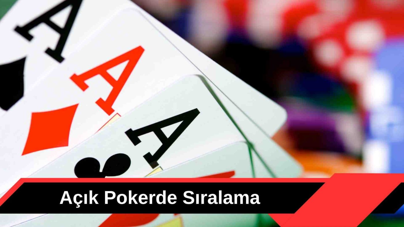 Acik Pokerde Siralama